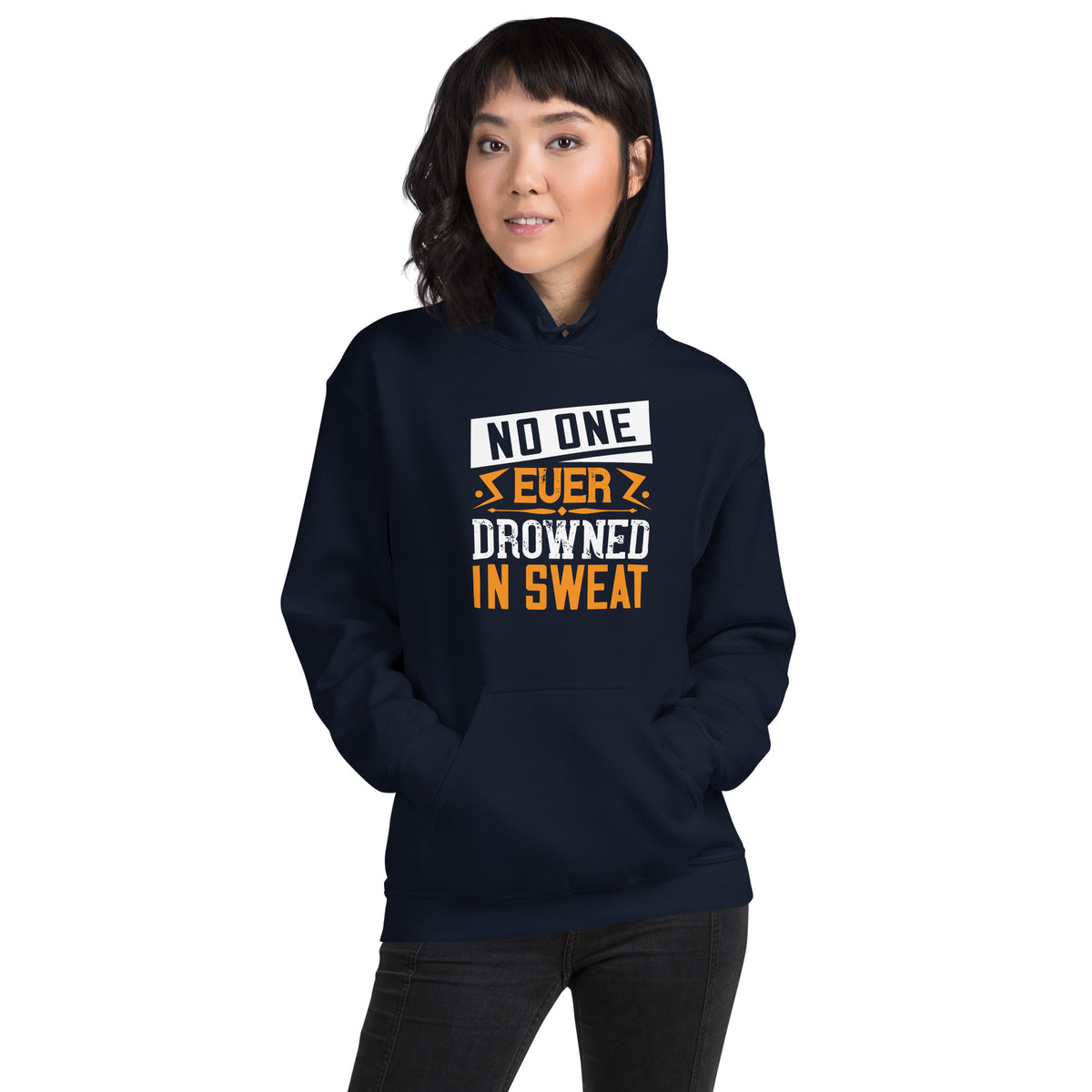 No One Ever Drowned in Sweat Unisex Hoodie