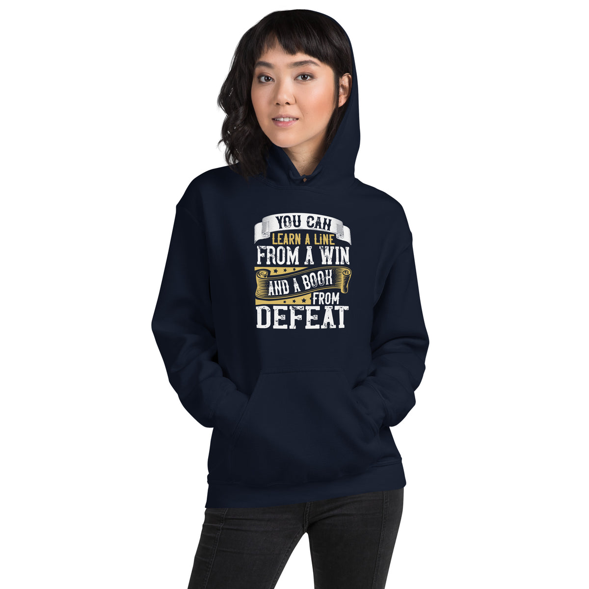 You Can Learn a Line From a Win and a Book From Defeat Unisex Hoodie