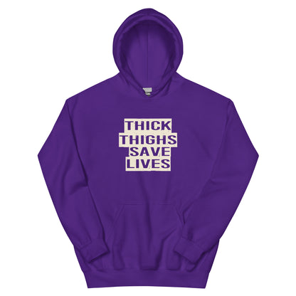 Thick Thighs Save Lives Unisex Hoodie