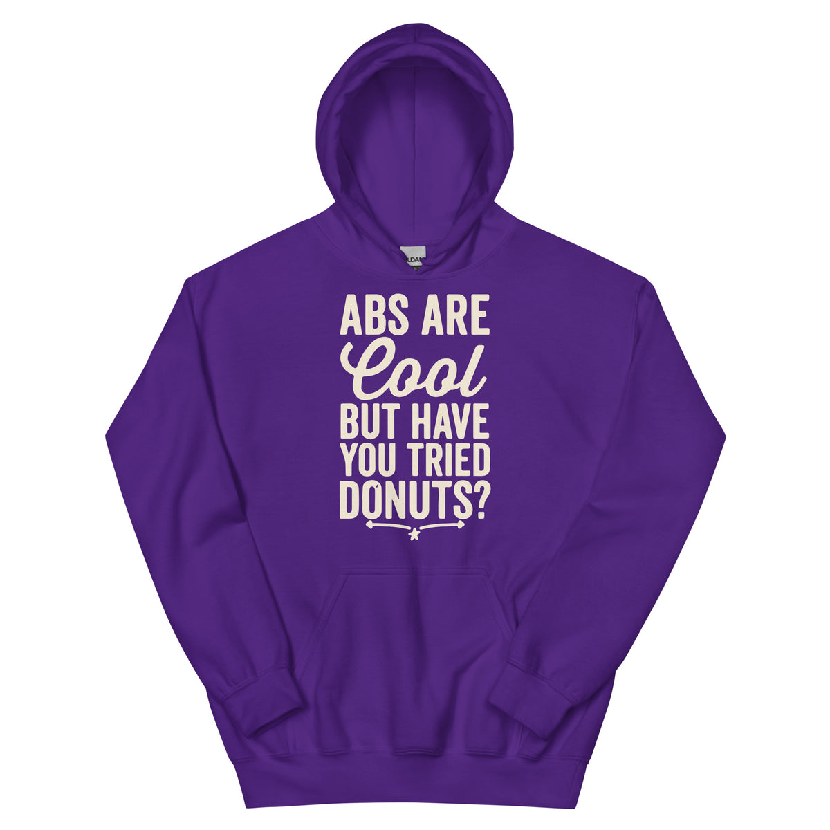 Abs Are Cool but Have You Tried Donuts Unisex Hoodie