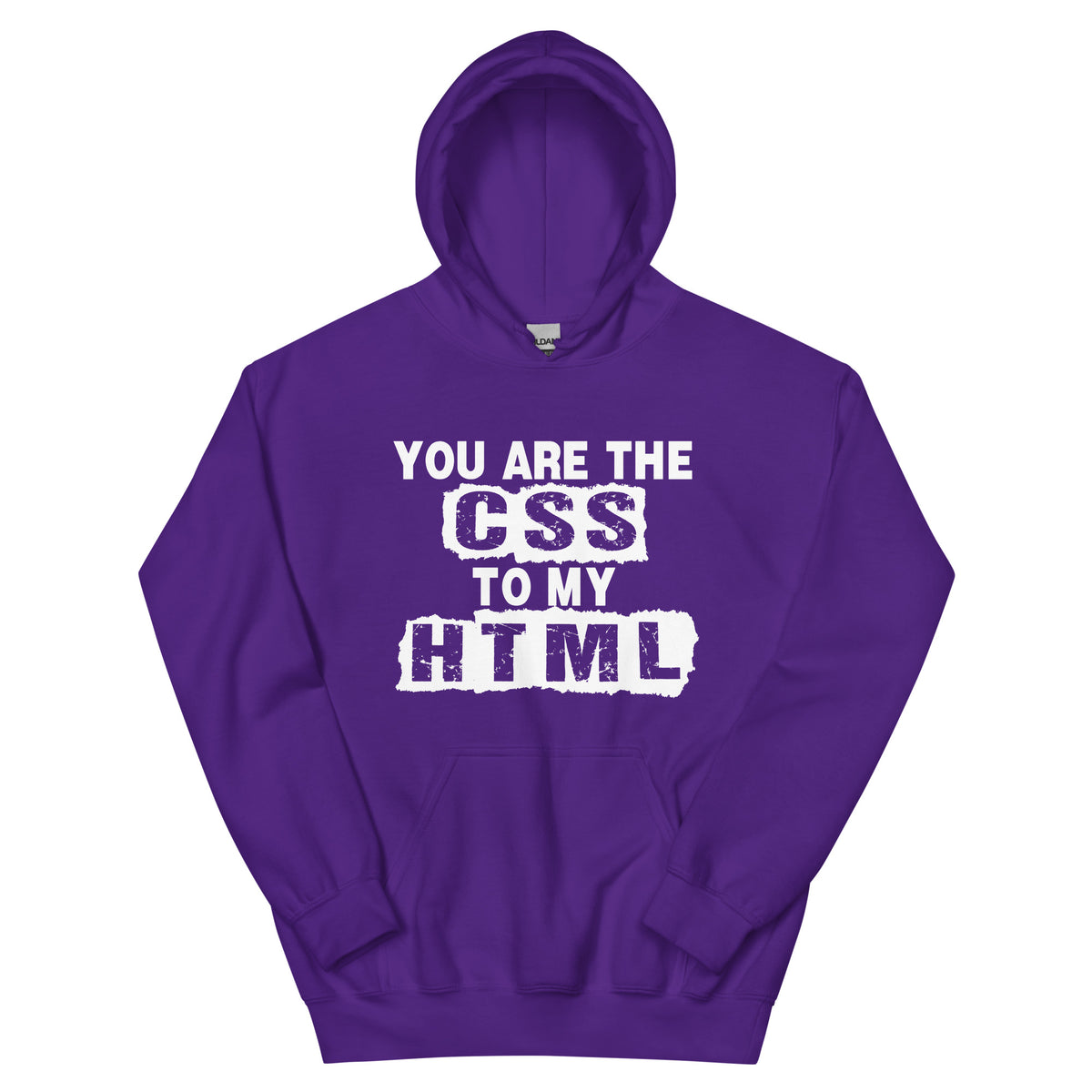 You Are the CSS to My HTML Unisex Hoodie