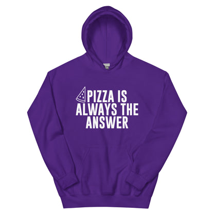 Pizza Is Always the Answer Unisex Hoodie