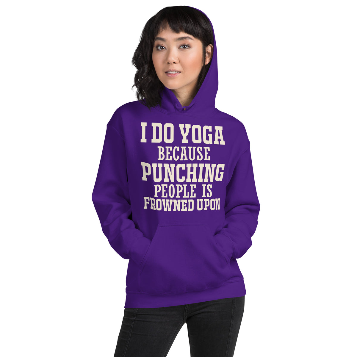 I Do Yoga Because Punching People Is Frowned Upon Unisex Hoodie