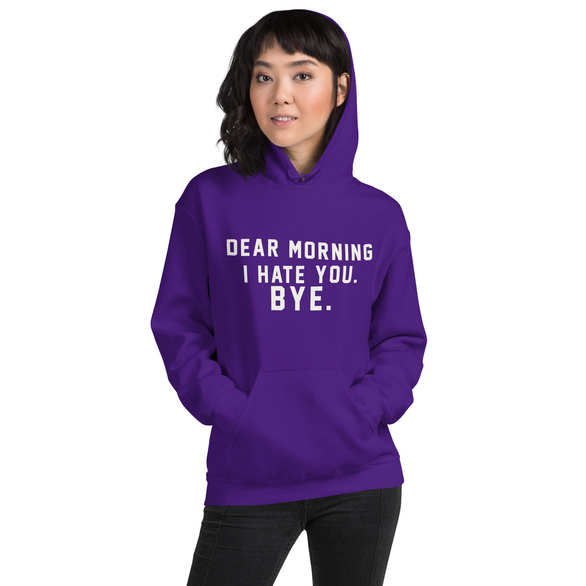 Dear Morning I Hate You. Bye. Unisex Hoodie