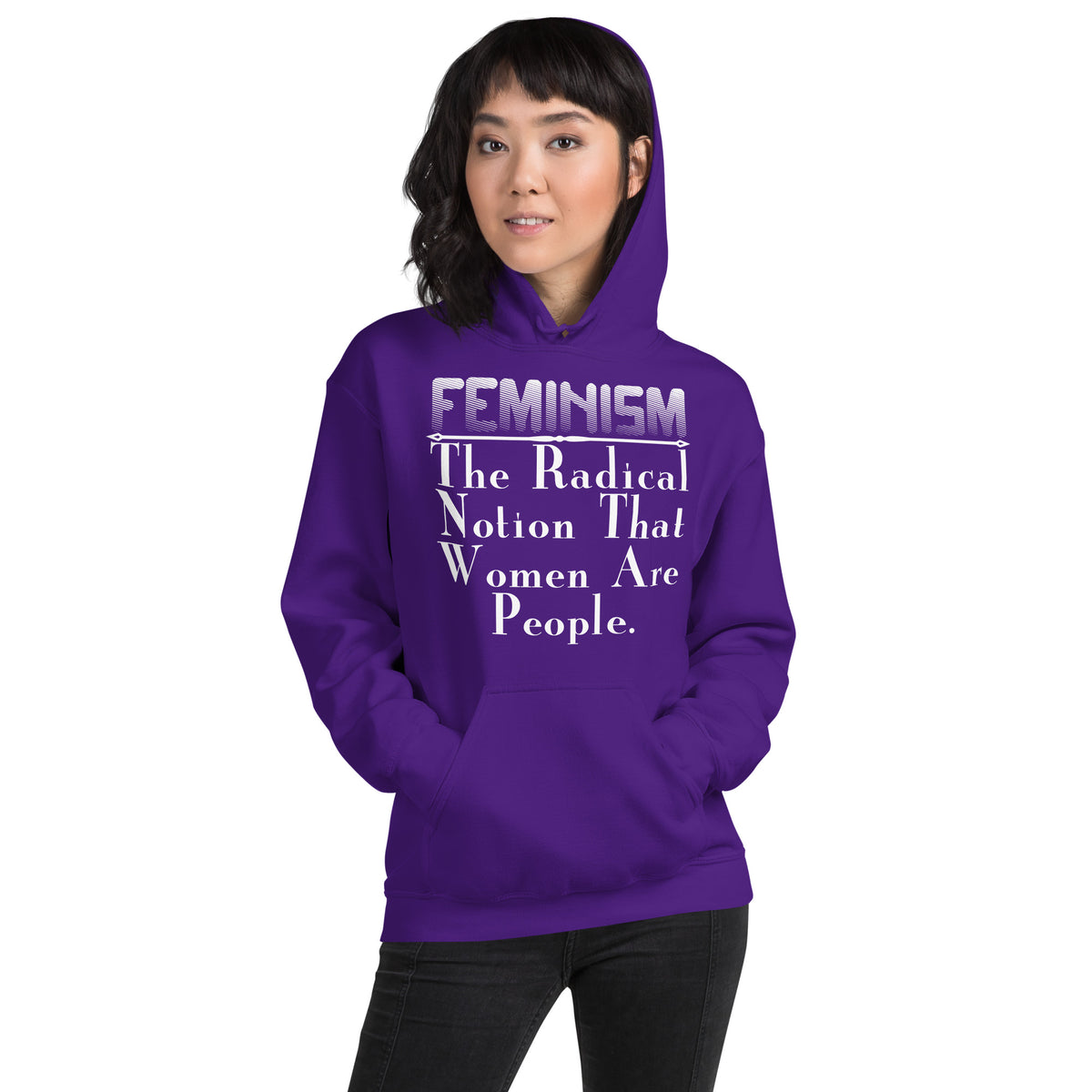 Feminism: The Radical Notion That Women Are People Unisex Hoodie