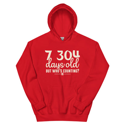 7,304 Days Old but Who's Counting Unisex Hoodie