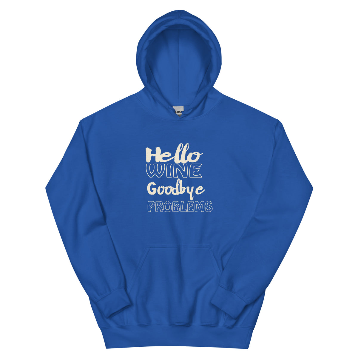 Hello Wine, Goodbye Problems Unisex Hoodie