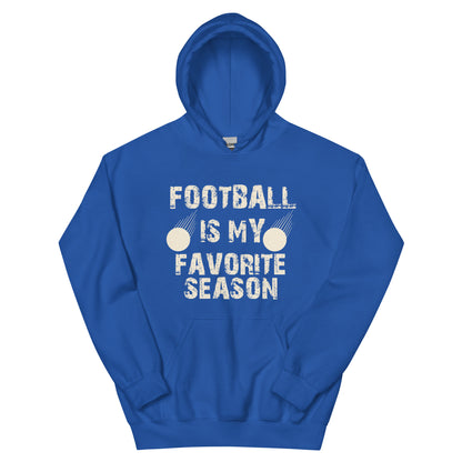 Football Is My Favorite Season Unisex Hoodie