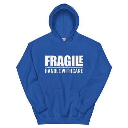 Fragile Handle with Care Unisex Hoodie