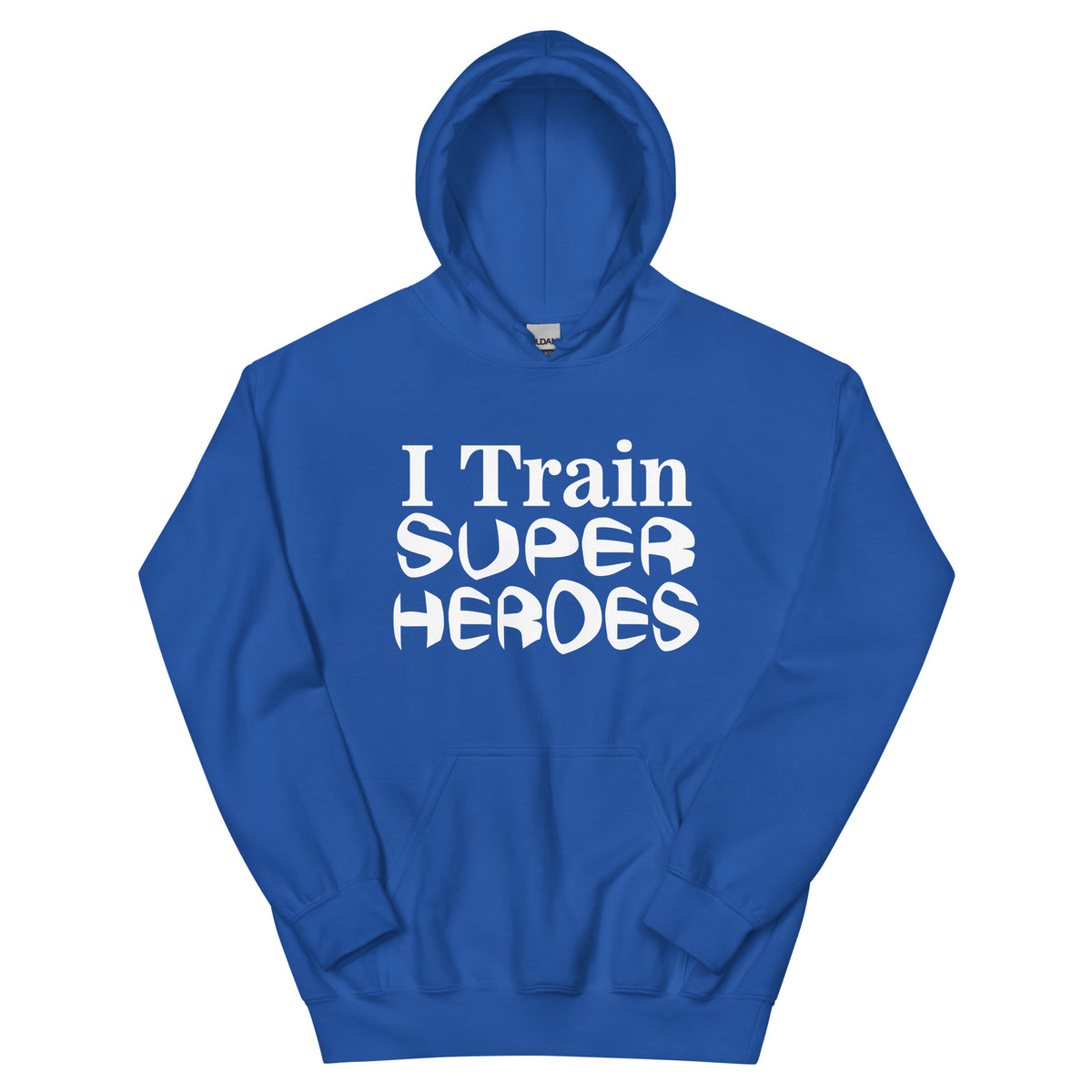 I Train Super Heroes Unisex Hoodie
