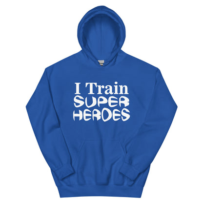 I Train Super Heroes Unisex Hoodie