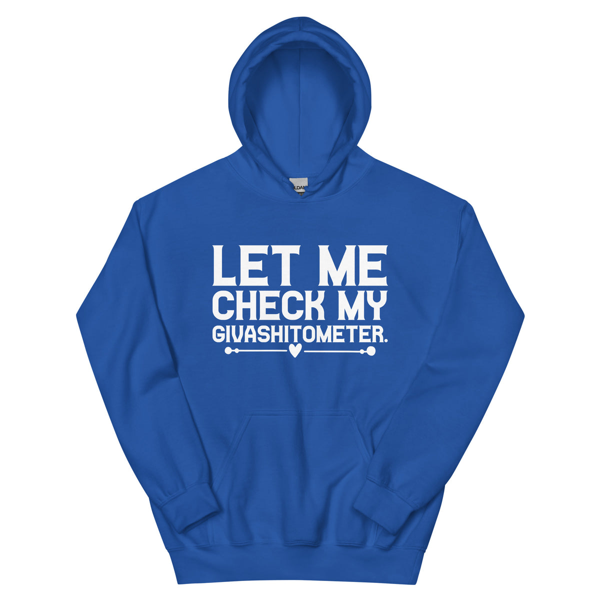 Let Me Check My Givashitometer Unisex Hoodie