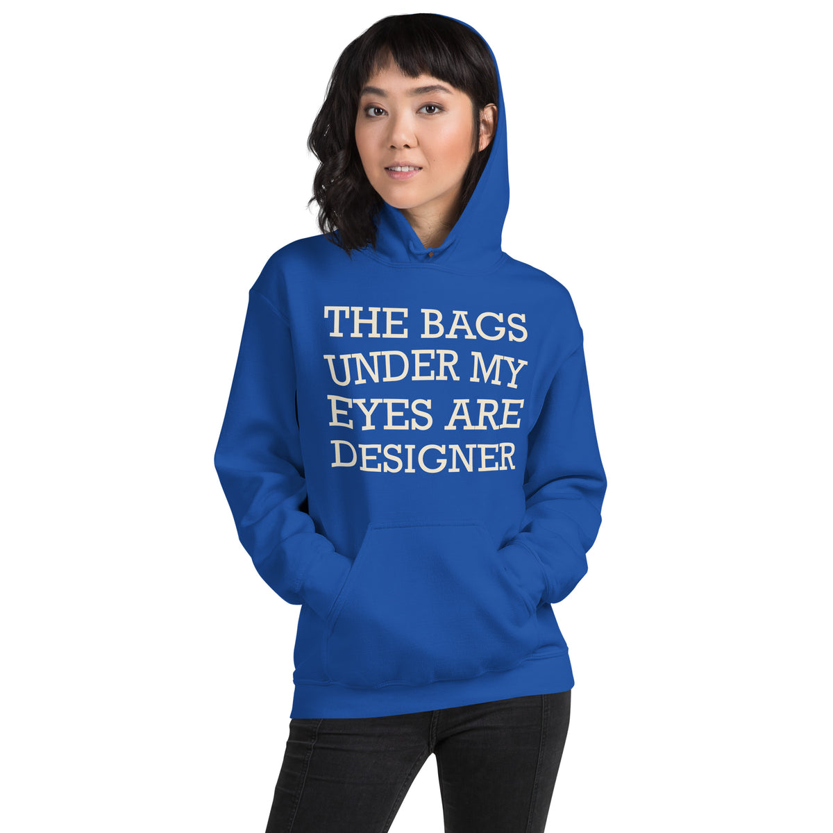 The Bags Under My Eyes Are Designer Unisex Hoodie