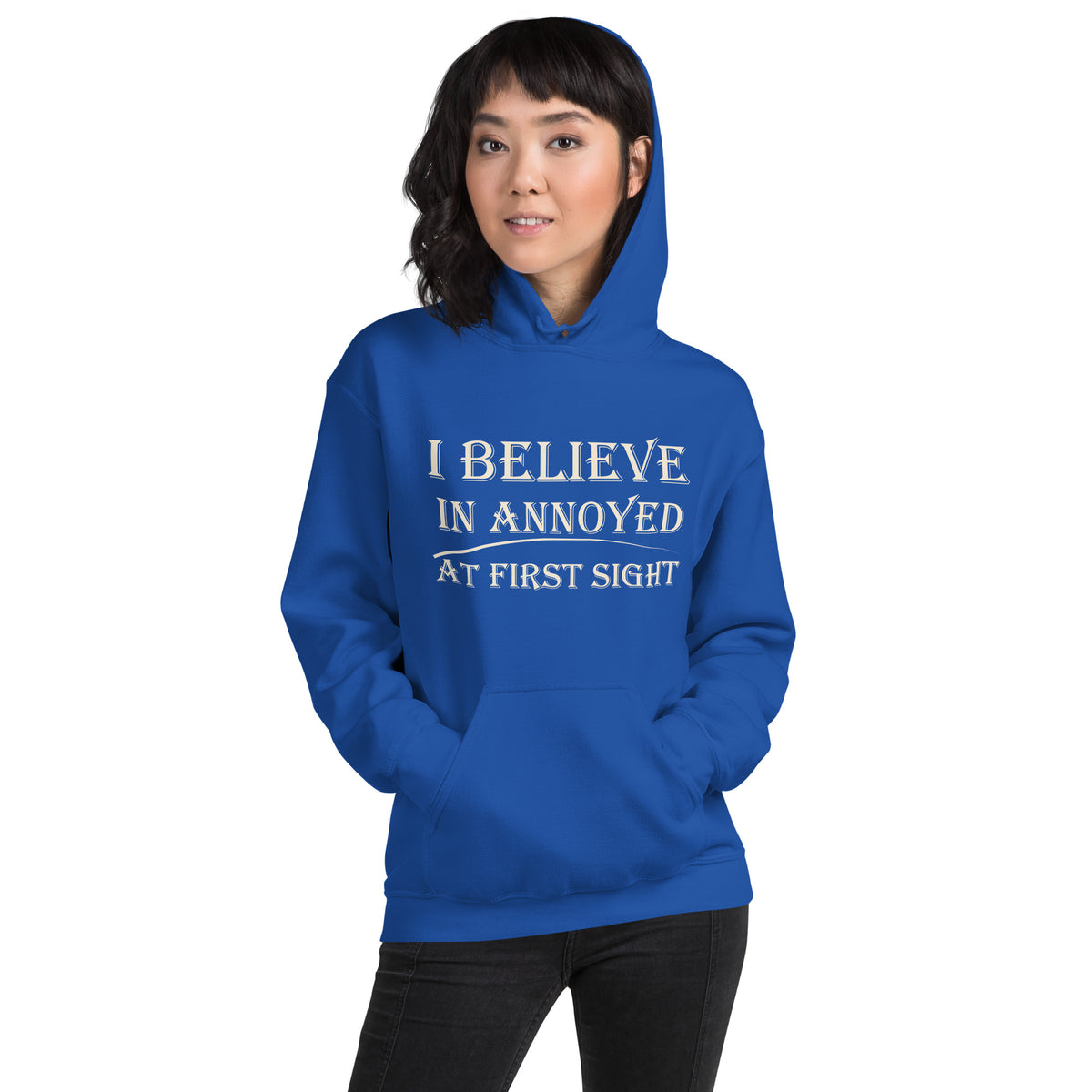 I Believe in Annoyed at First Sight Unisex Hoodie