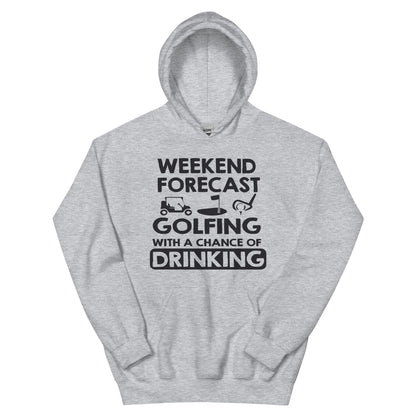 Weekend Forecast: Golfing with a Chance of Drinking Unisex Hoodie