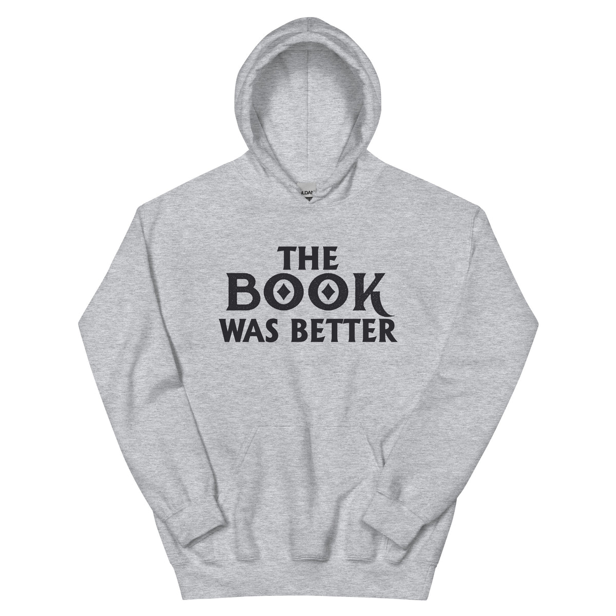 The Book Was Better Unisex Hoodie
