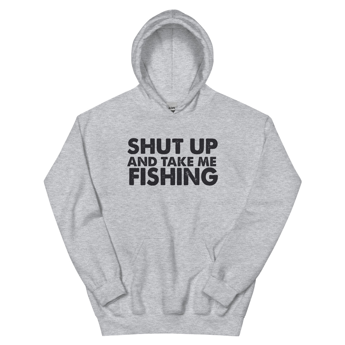 Shut Up and Take Me Fishing Unisex Hoodie