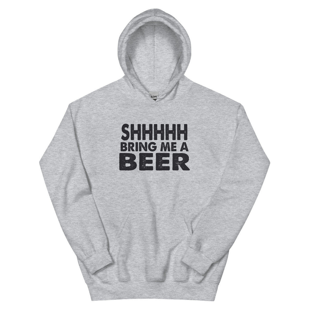 Shhhhh, Bring Me a Beer Unisex Hoodie