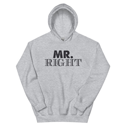 Mr. Right Unisex Hoodie