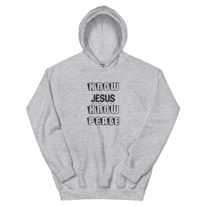 Know Jesus Know Peace Unisex Hoodie