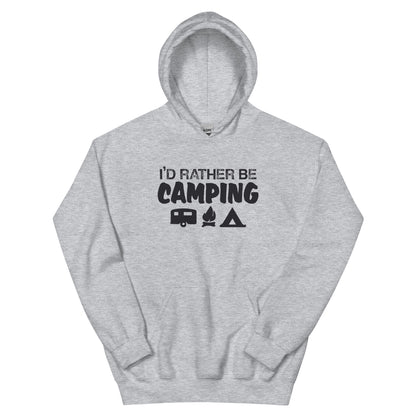 I'd Rather Be Camping Unisex Hoodie