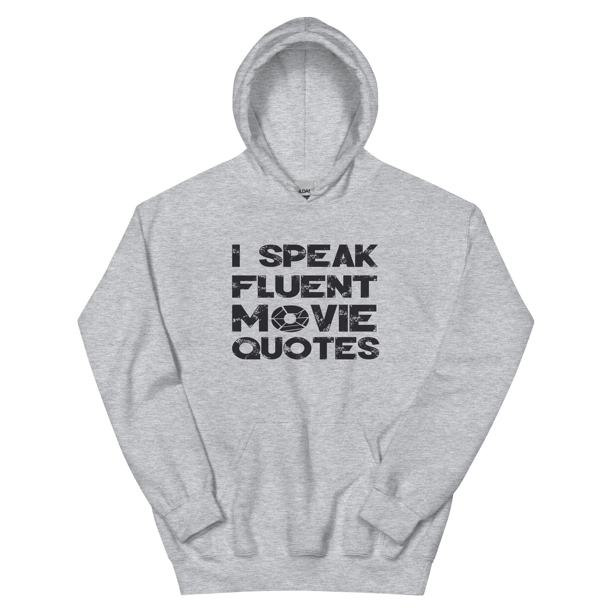 I Speak Fluent Movie Quotes Unisex Hoodie