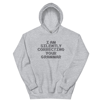 I Am Silently Correcting Your Grammar Unisex Hoodie