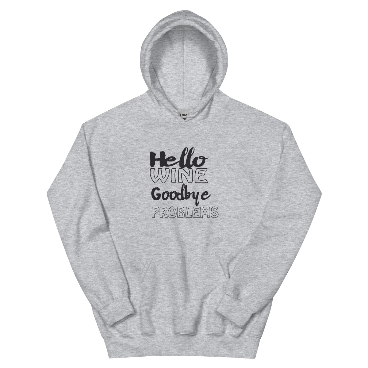 Hello Wine, Goodbye Problems Unisex Hoodie