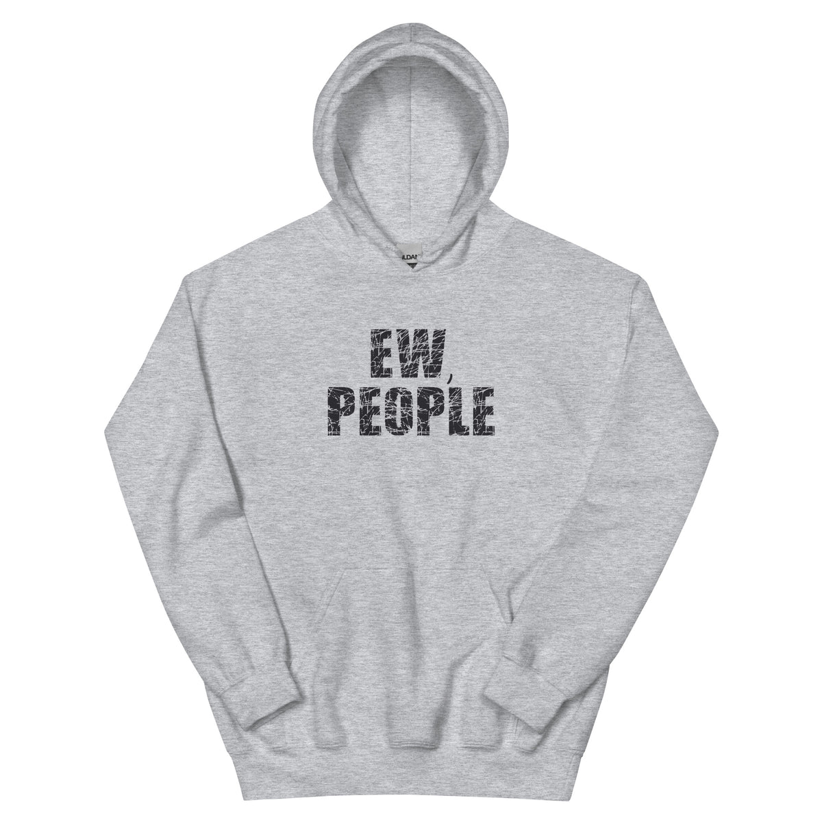 Ew, People Unisex Hoodie