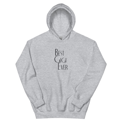 Best Gigi Ever Unisex Hoodie