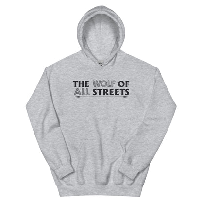 The Wolf of All Streets Unisex Hoodie