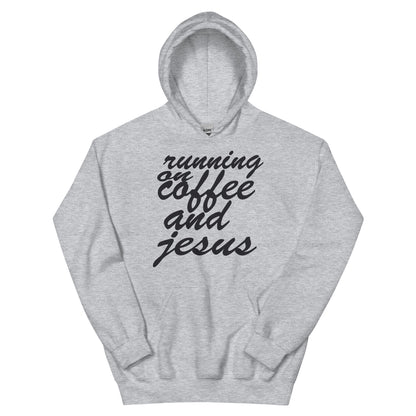 Running on Coffee and Jesus Unisex Hoodie