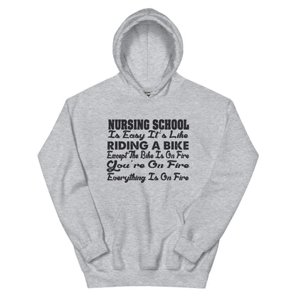 Nursing School Is Easy, It's Like Riding a Bike Unisex Hoodie