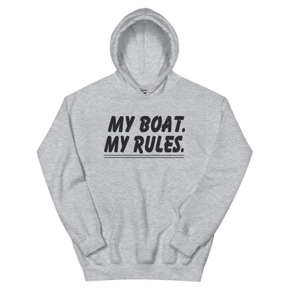 My Boat, My Rules Unisex Hoodie