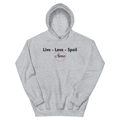 Live, Love, Spoil – Nana Unisex Hoodie