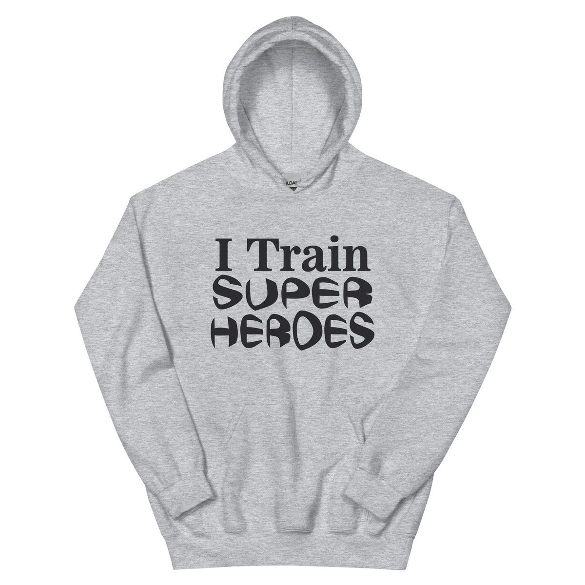 I Train Super Heroes Unisex Hoodie