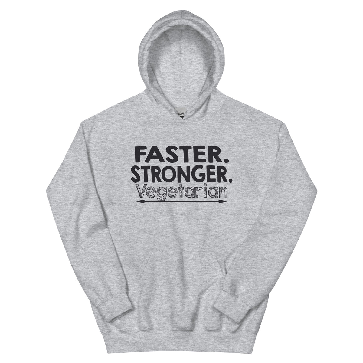 Faster. Stronger. Vegetarian. Unisex Hoodie