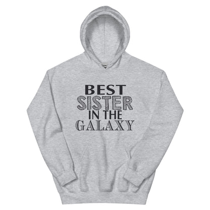 Best Sister in the Galaxy Unisex Hoodie