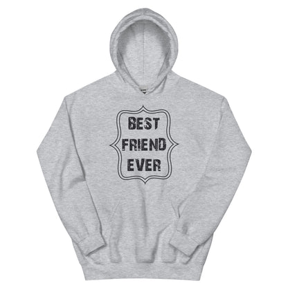 Best Friend Ever Unisex Hoodie