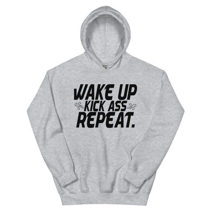 Wake Up, Kick Ass, Repeat Unisex Hoodie