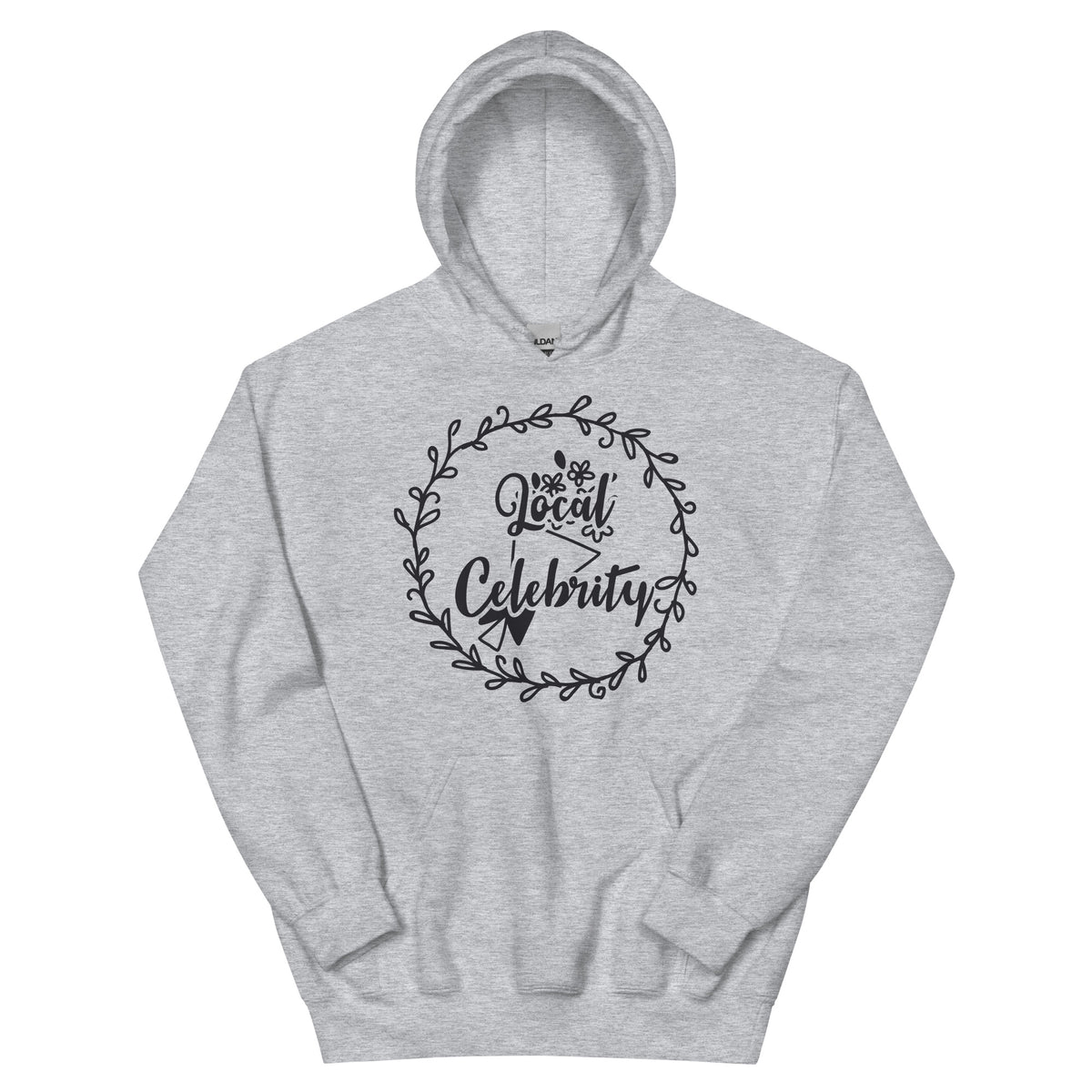 Local Celebrity Unisex Hoodie