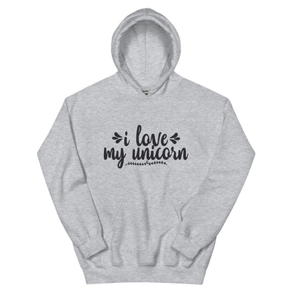 I Love My Unicorn Unisex Hoodie
