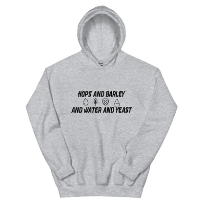 Hops and Barley and Water and Yeast Unisex Hoodie