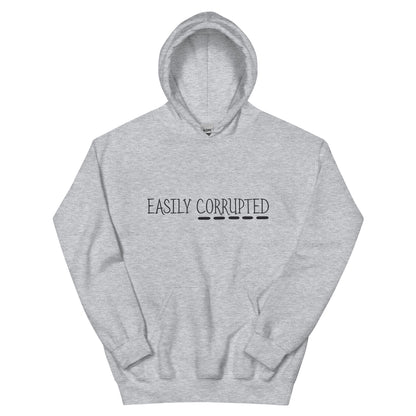 Easily Corrupted Unisex Hoodie