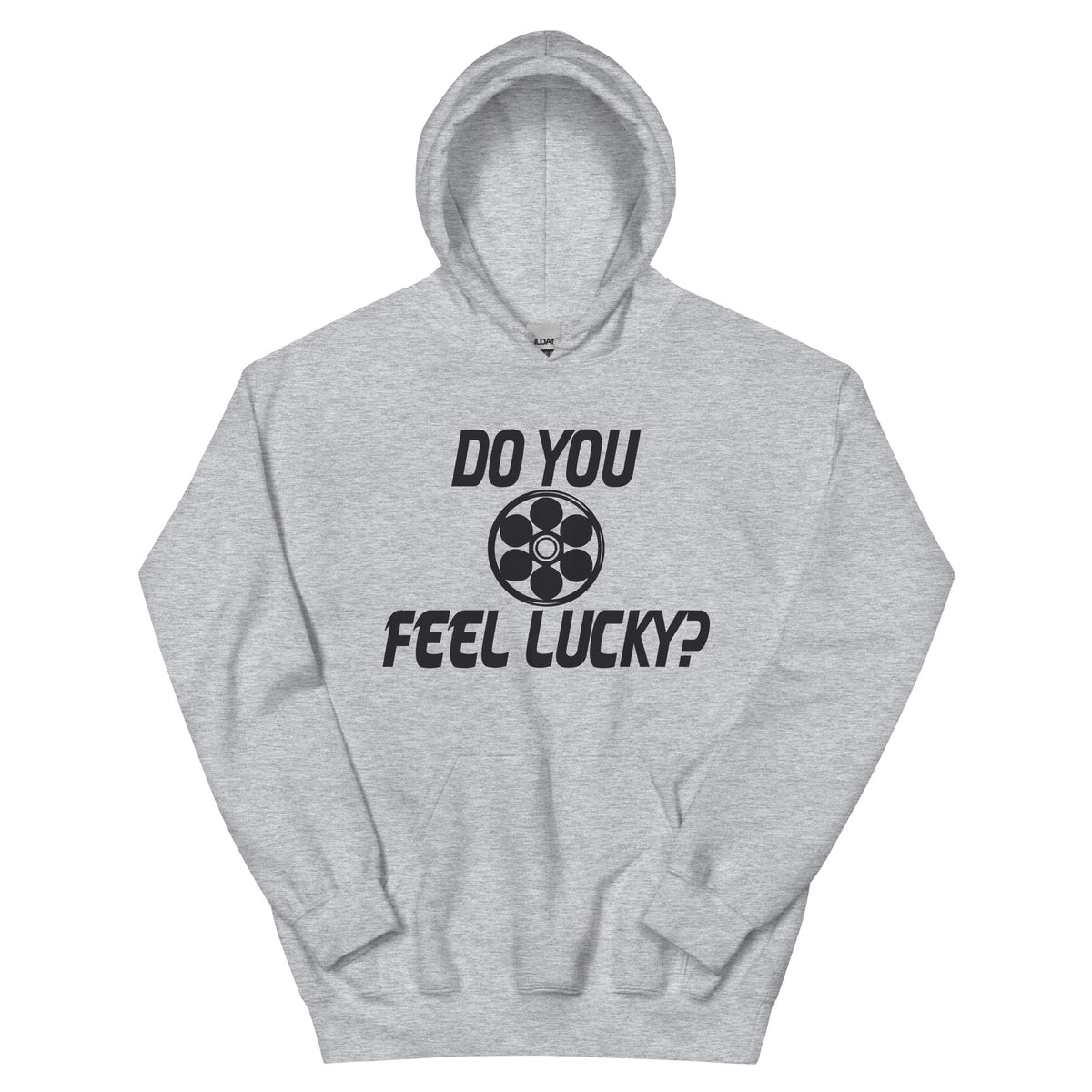 Do You Feel Lucky? Unisex Hoodie