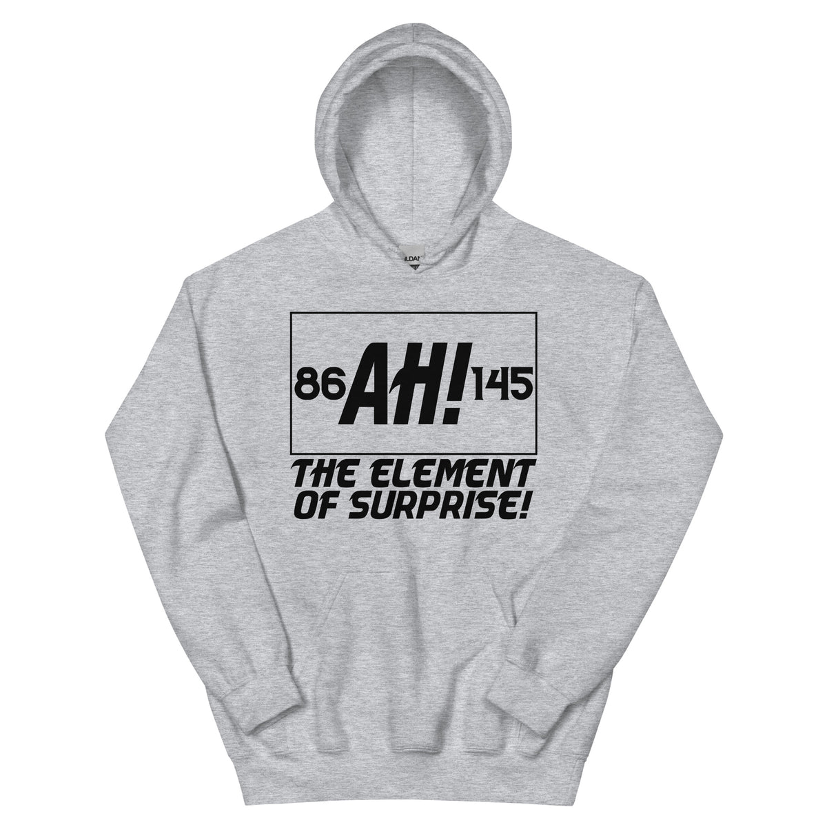 Ah! The Element of Surprise Unisex Hoodie