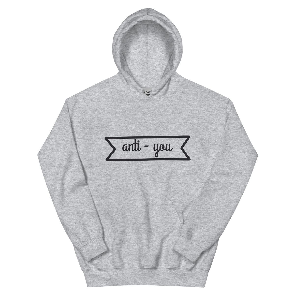 Anti-You Unisex Hoodie