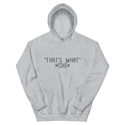 That's What She Said Unisex Hoodie