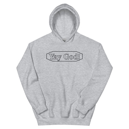 Yay God! Unisex Hoodie