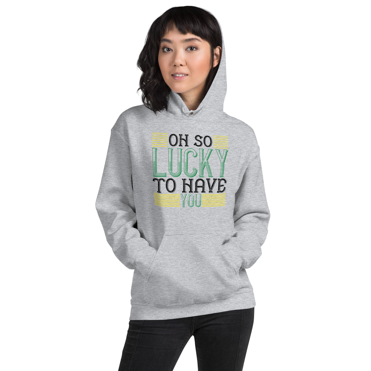 Oh So Lucky to Have You St. Patrick's Day Unisex Hoodie